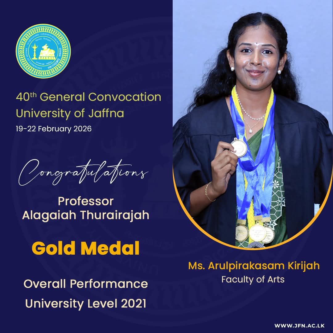 Read more about the article Ms.Kirijah Arulpirakasam, a student of the Department of Media Studies awarded ‘Prof. Alagaiah Thurairajah Gold Medal’ for All-Round Performance